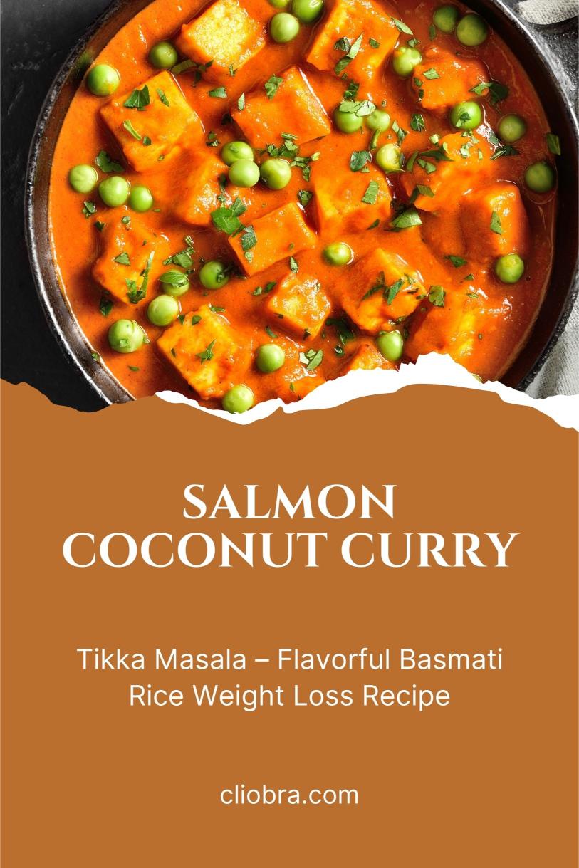 Salmon Coconut Curry Tikka Masala – Flavorful Basmati Rice High Protein Weight Loss Recipe