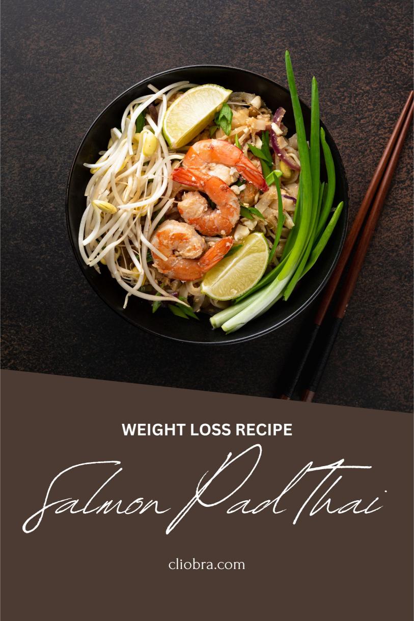 Salmon Pad Thai – Healthy Stir-Fried Rice Noodles High Protein Weight Loss Recipe