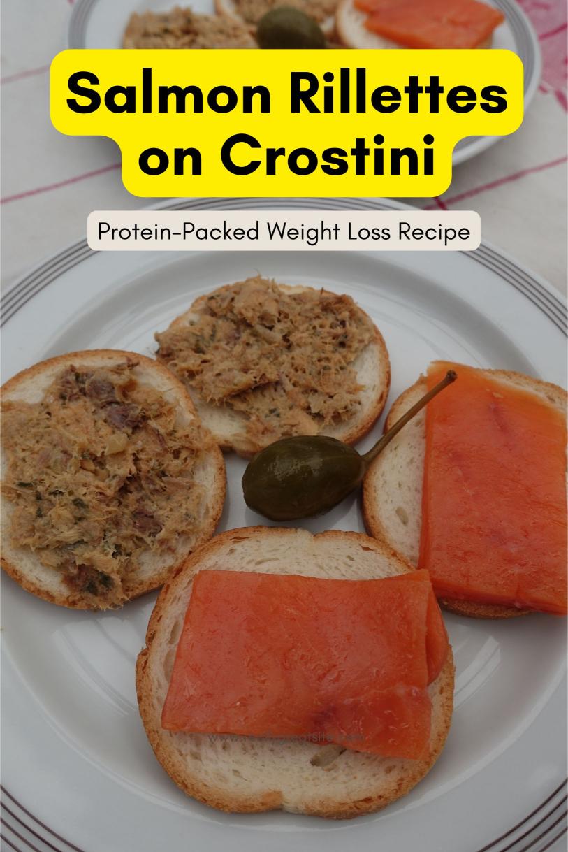 Salmon Rillettes on Crostini – A French-inspired Protein-Packed Weight Loss Recipe