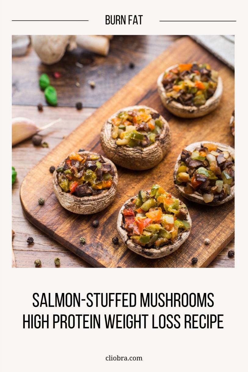 Salmon-Stuffed Mushrooms – Spicy Sriracha and Lime: High Protein Weight Loss Recipe