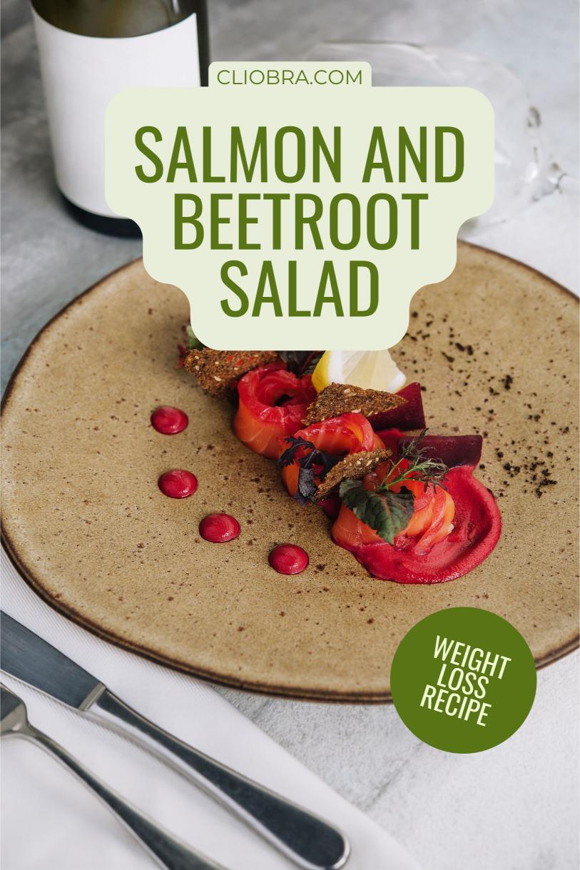 Salmon and Beetroot Salad – Fresh Flavor-Packed High Protein Weight Loss Recipe