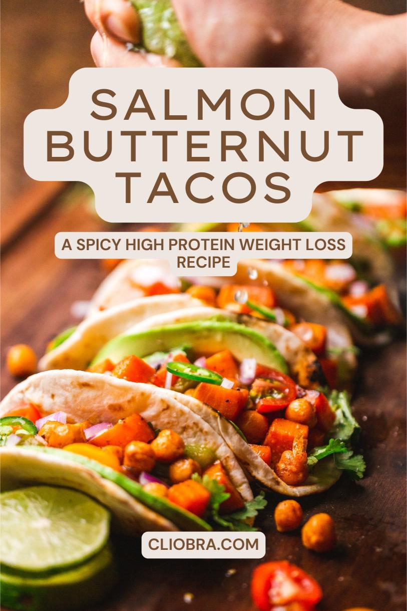 Salmon and Butternut Squash Tacos – A Spicy High Protein Weight Loss Recipe