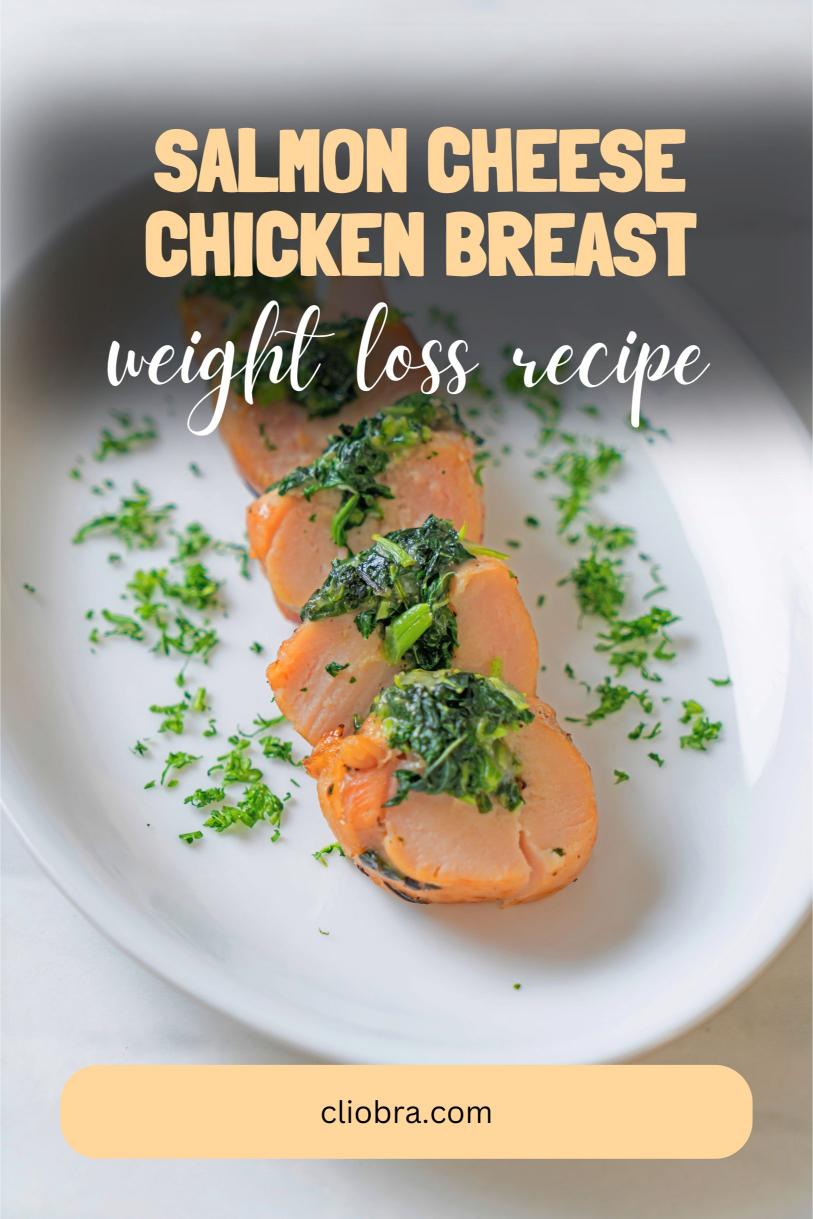 Salmon and Herbed Cream Cheese Stuffed Chicken Breast – A High Protein Weight Loss Recipe