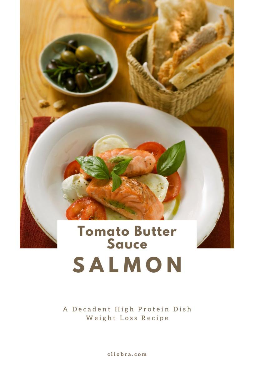 Salmon in Tomato Butter Sauce with Basil – A Decadent High Protein Dish Weight Loss Recipe