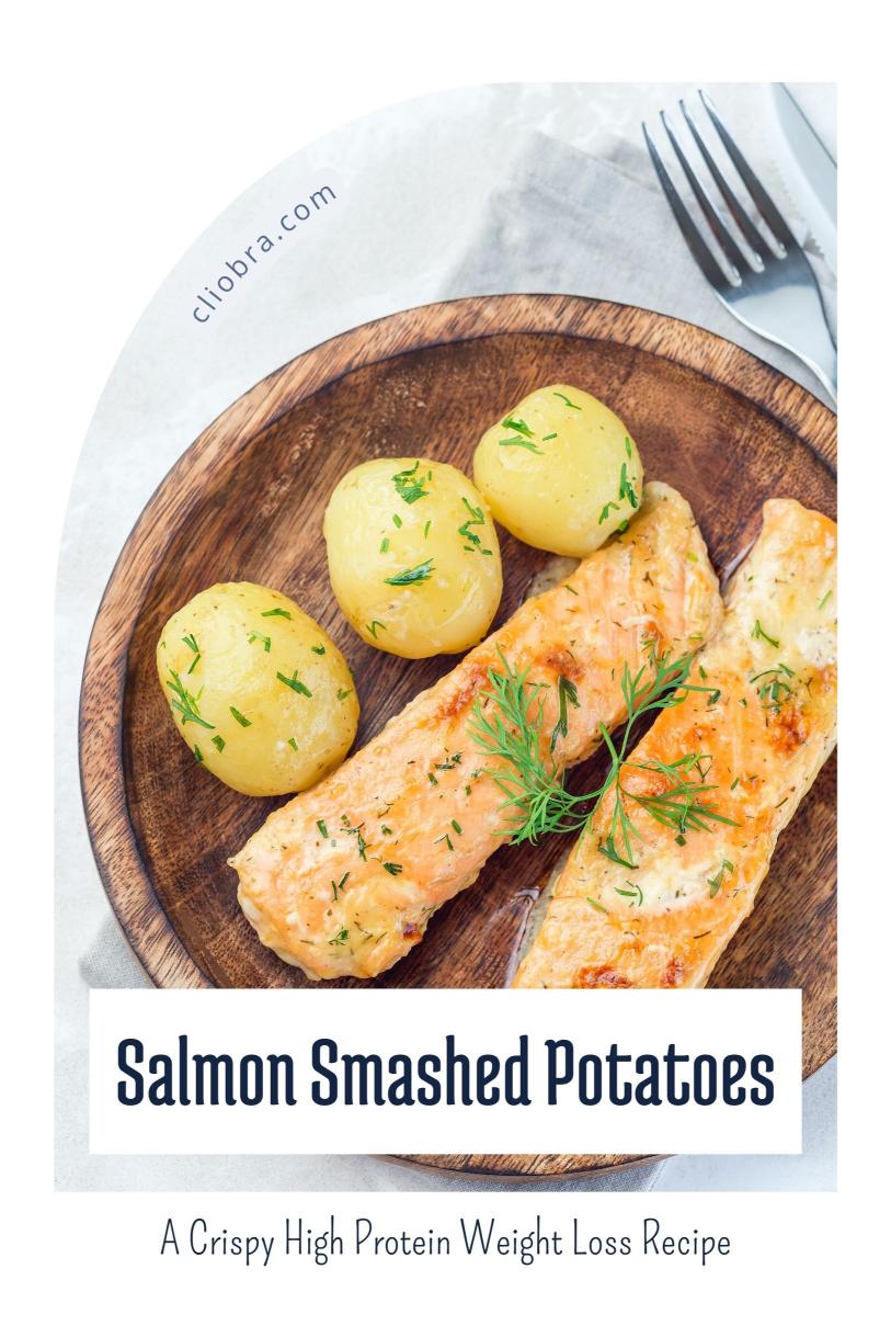 Salmon with Dill Butter and Smashed Potatoes – A Crispy High Protein Weight Loss Recipe