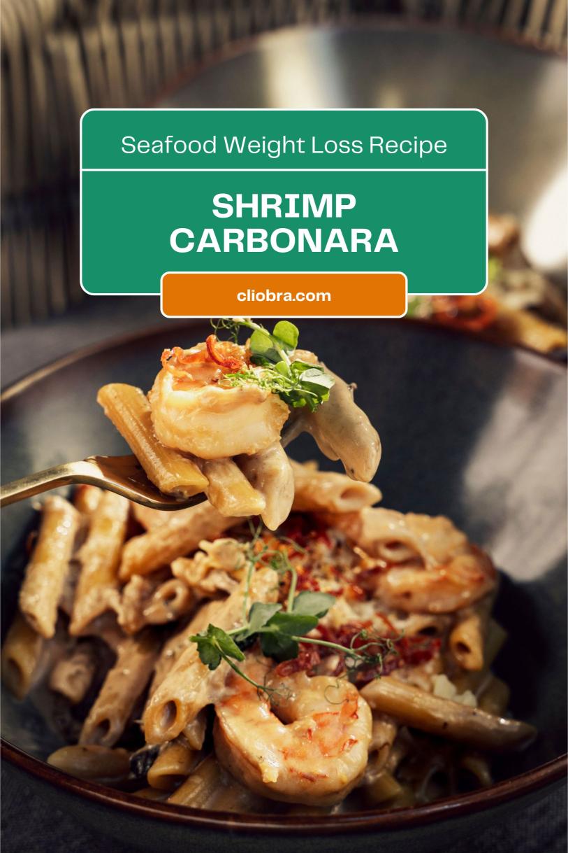 Shrimp Carbonara – A Seafood Twist on the Classic Pasta High Protein Weight Loss Recipe