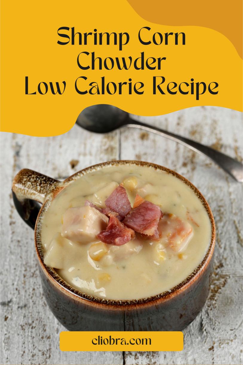 Shrimp Corn Chowder – A Hearty Soup in a Creamy Broth High-Protein Weight Loss Recipe