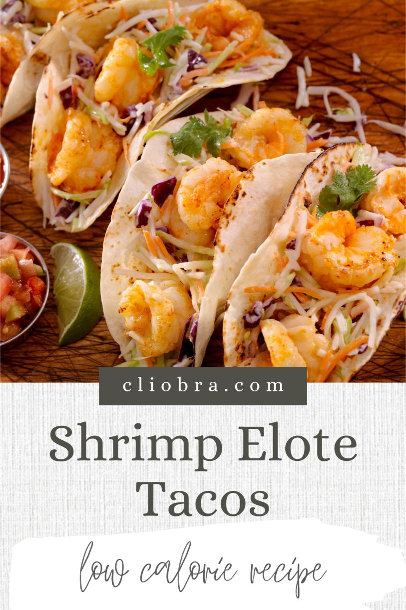 Shrimp Elote Tacos – Roasted Corn, Cotija Cheese, Lime Crema Weight Loss Recipe