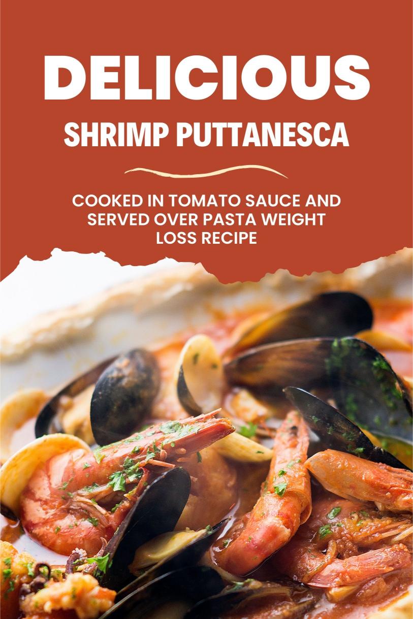 Shrimp Puttanesca – Cooked in Tomato Sauce and Served Over Pasta Weight Loss Recipe