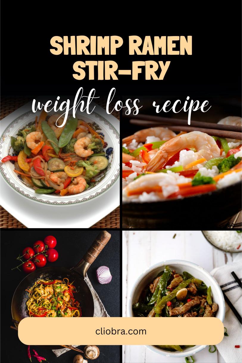 Shrimp Ramen Stir-Fry – Vegetables, and Savory Soy-ginger Sauce Weight Loss Recipe