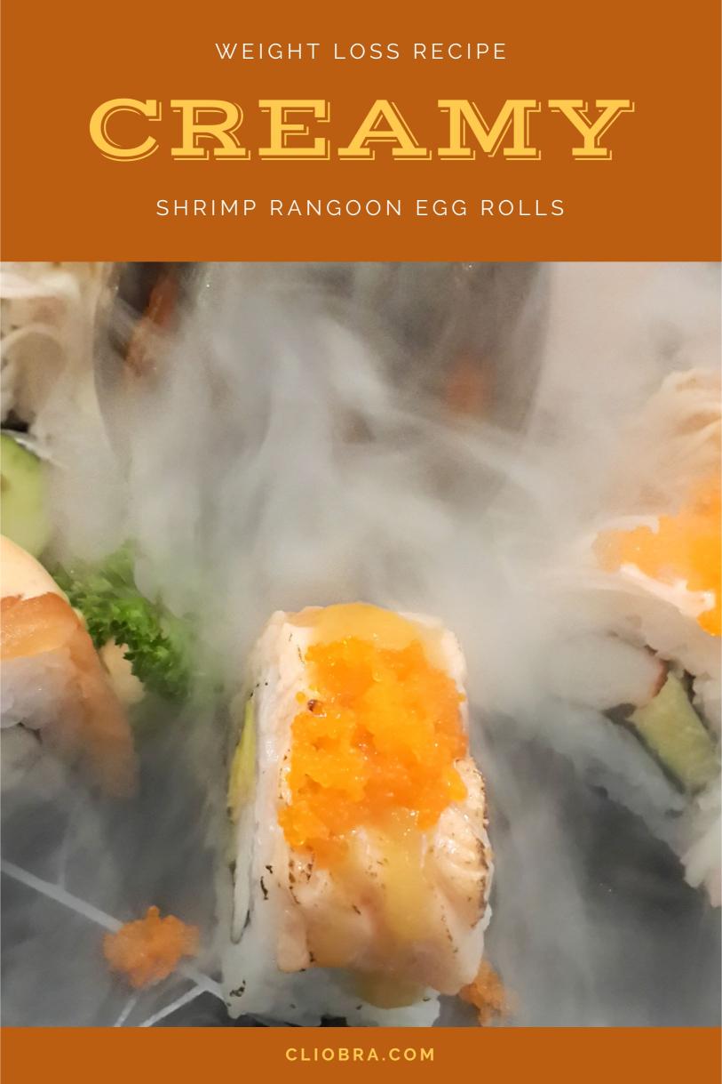 Shrimp Rangoon Egg Rolls – A Creamy Sweet Chili Sauce High Protein Weight Loss Recipe