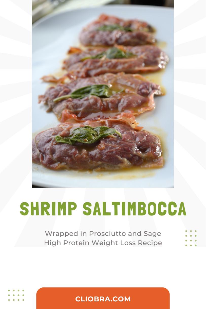 Shrimp Saltimbocca – Wrapped in Prosciutto and Sage, High Protein Weight Loss Recipe