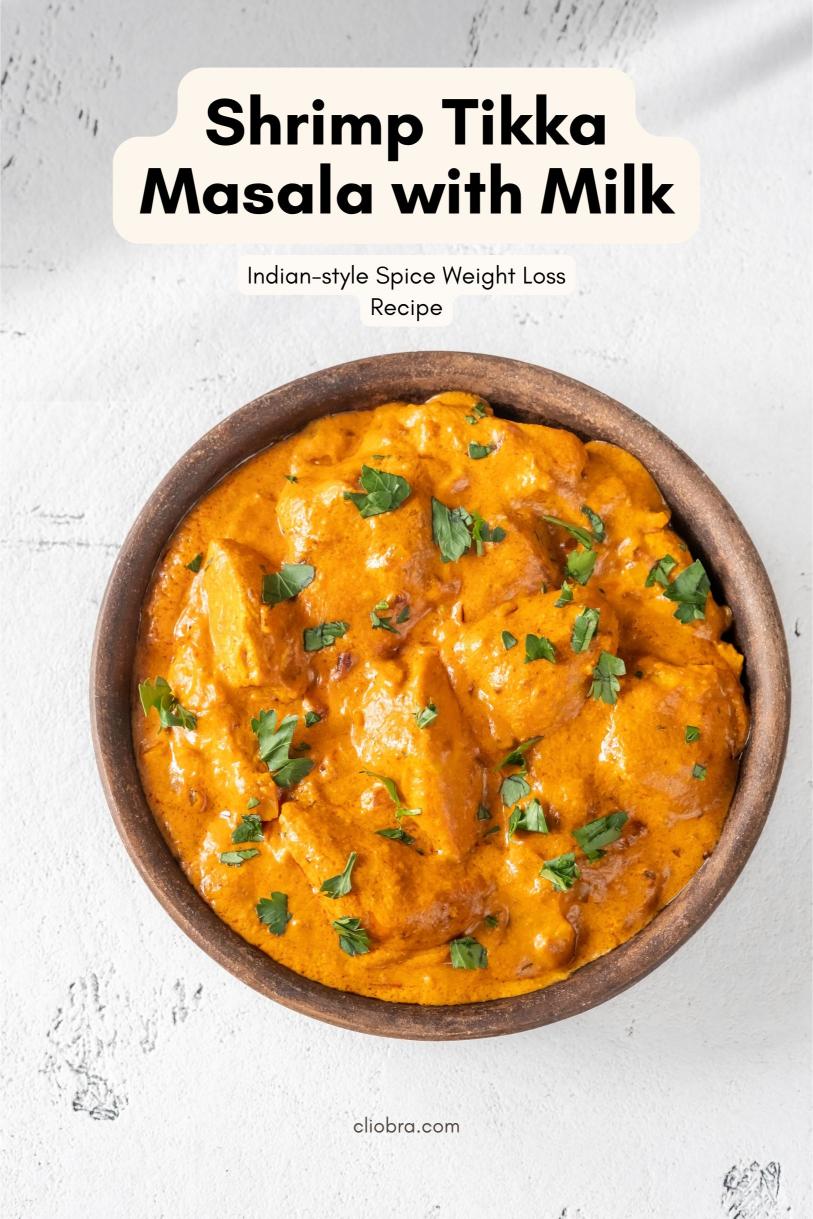 Shrimp Tikka Masala with Milk – Indian-style Spice-infused Delicious Milk Weight Loss Recipe