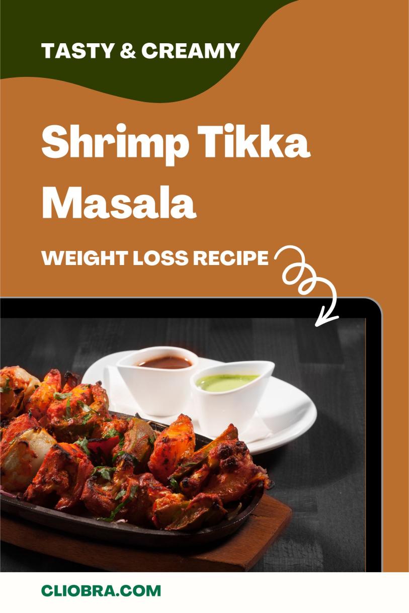 Shrimp Tikka Masala – Creamy Tomato-based Indian Spicy Sauce Weight Loss Recipe