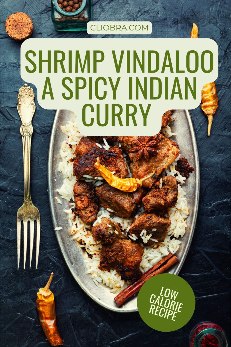 Shrimp Vindaloo – A Spicy Indian Curry Delicious High Protein Weight Loss Recipe