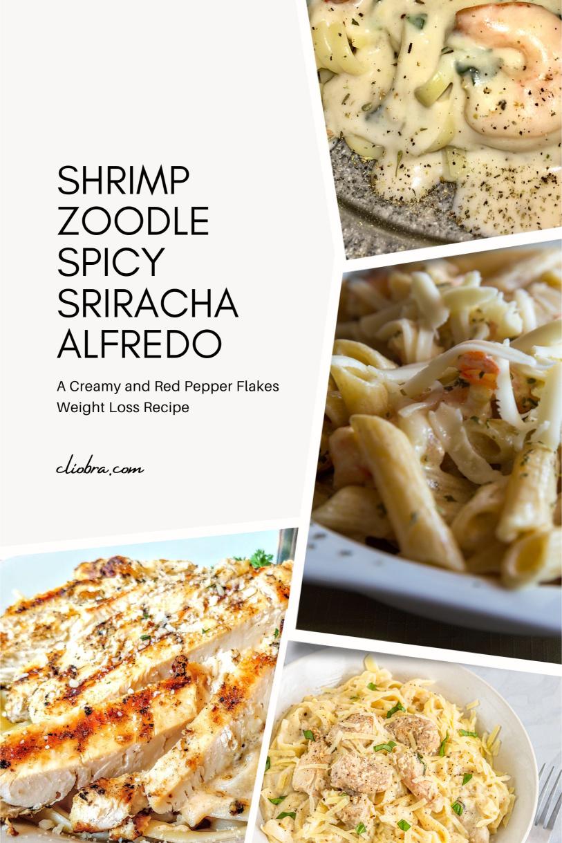 Shrimp Zoodle Spicy Sriracha Alfredo – A Creamy and Red Pepper Flakes Weight Loss Recipe