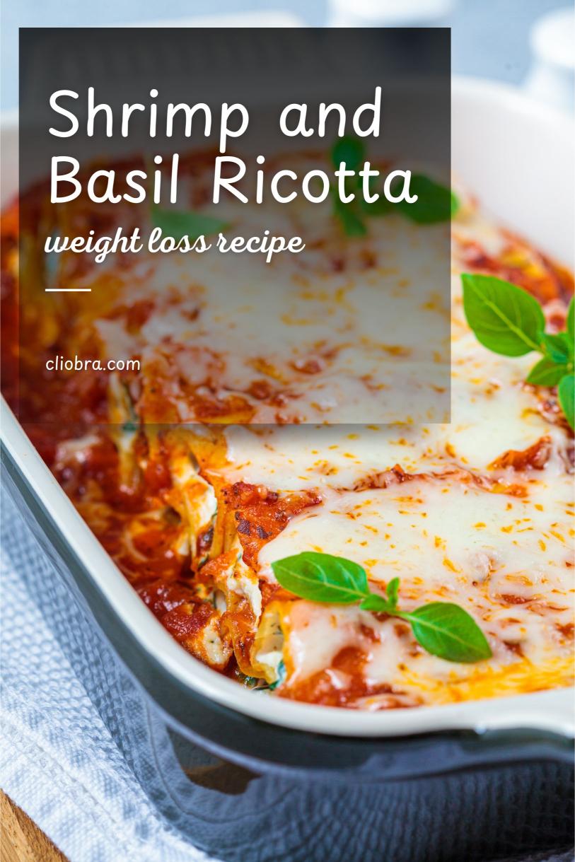 Shrimp and Basil Ricotta Lasagna Noodles – Juicy and Delicious Weight Loss Recipe