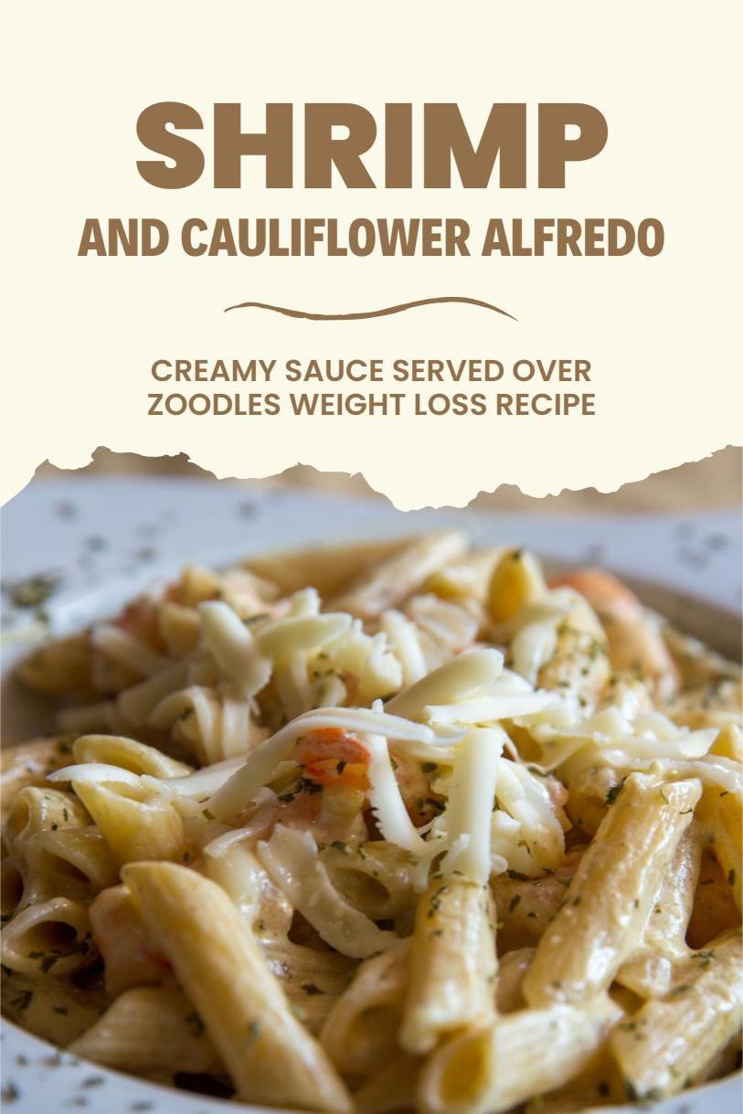 Shrimp and Cauliflower Alfredo – Creamy Sauce Served Over Zoodles Weight Loss Recipe