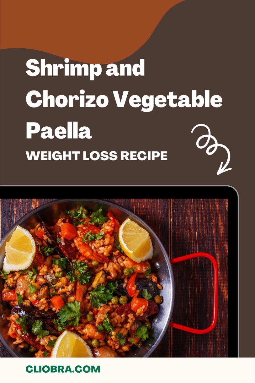 Shrimp and Chorizo Vegetable Paella – A Spanish-inspired Delicious Weight Loss Recipe