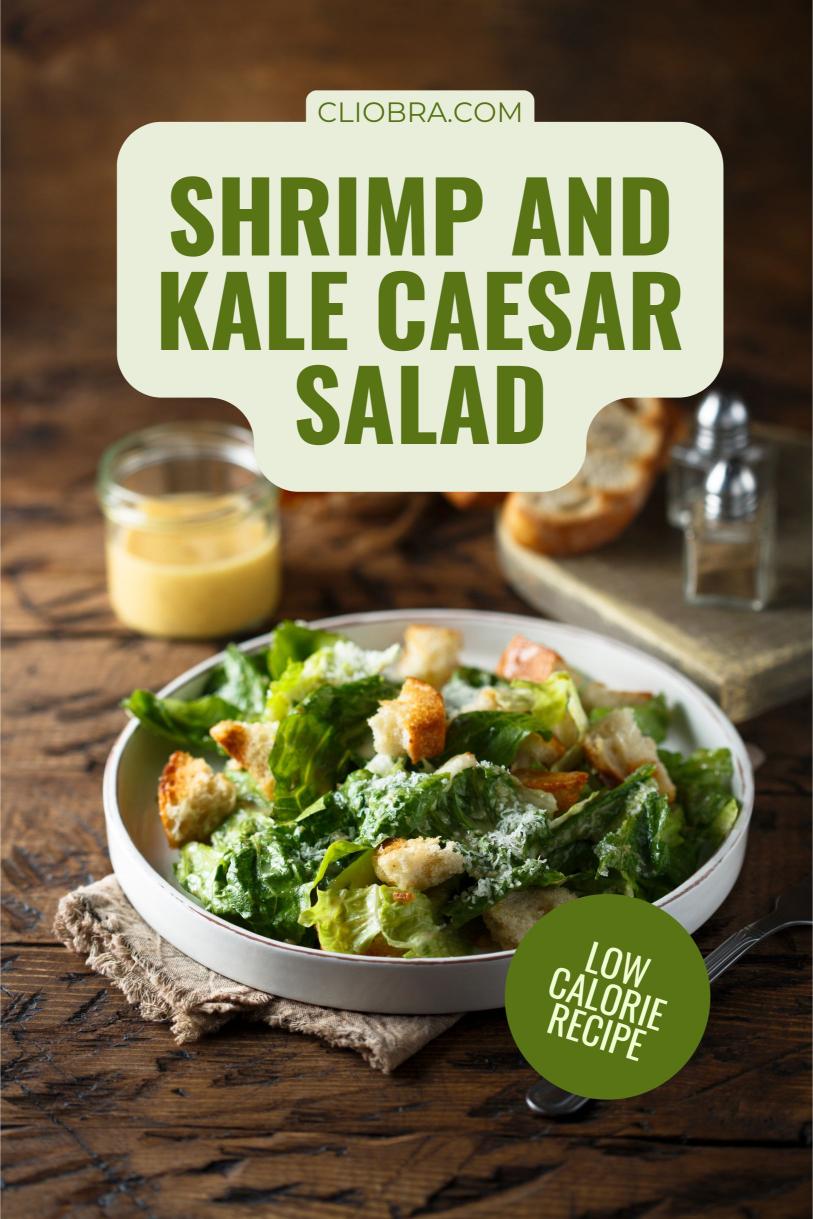 Shrimp and Kale Caesar Salad – A Crispy Delicious High Protein Weight Loss Recipe