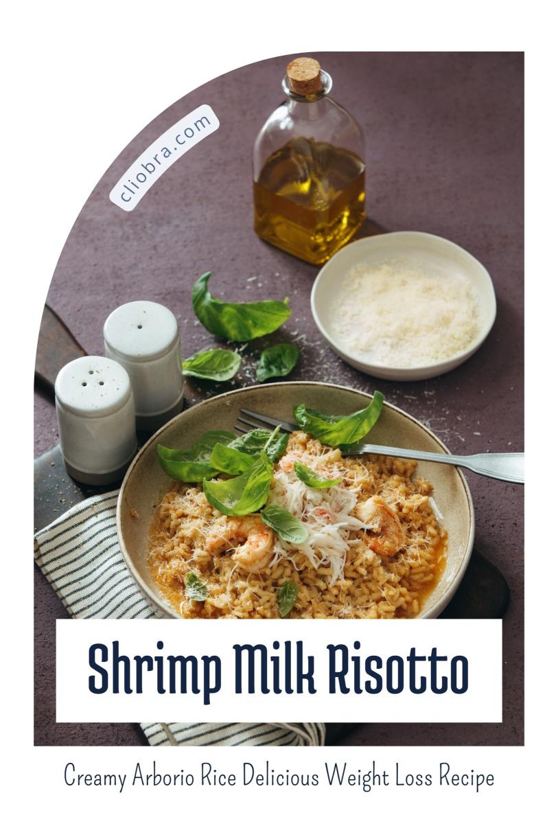 Shrimp and Spinach Milk Risotto – Creamy Arborio Rice Delicious Weight Loss Recipe