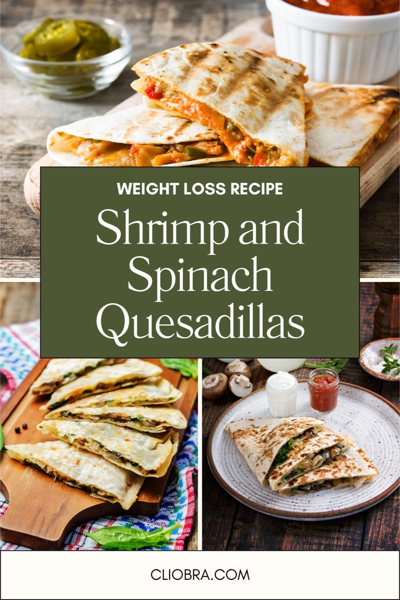 Shrimp and Spinach Quesadillas – A Cheesy Delicious High Protein Weight Loss Recipe