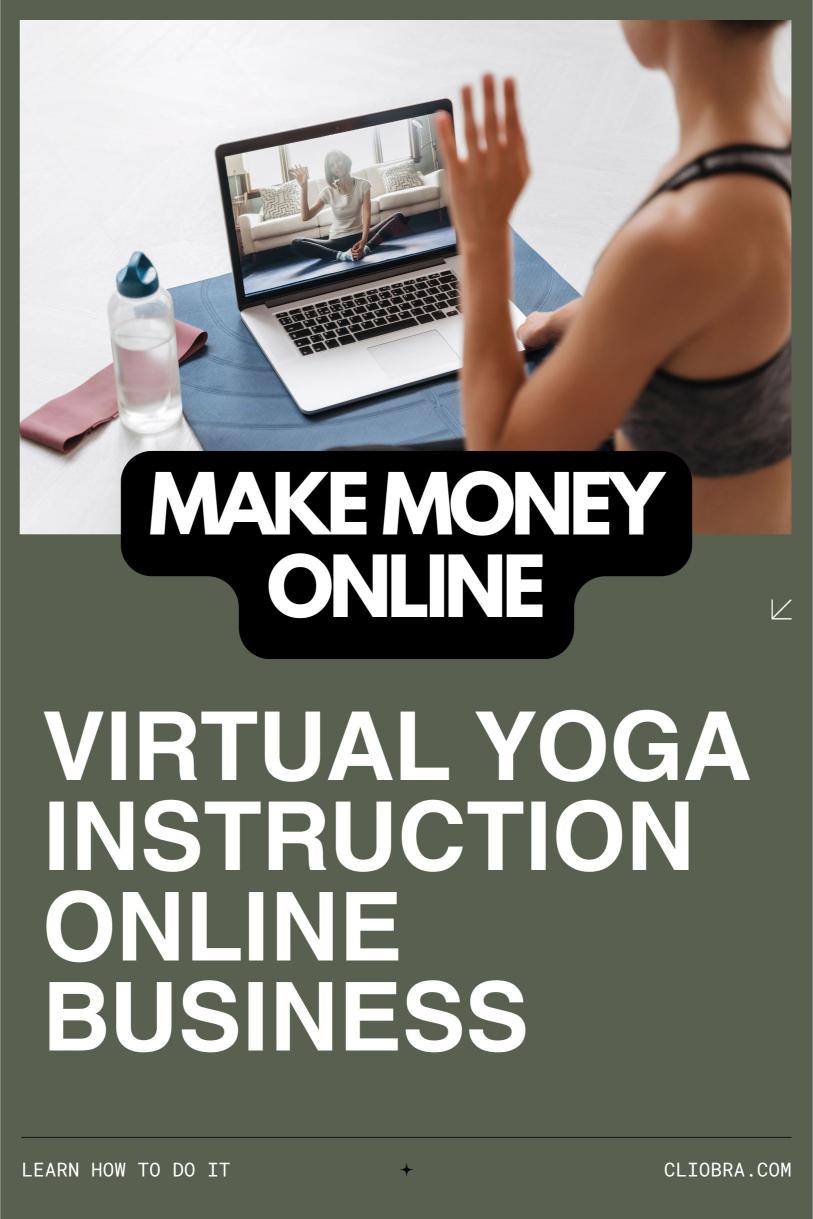 Stretch Your Income: The Ultimate Guide to Virtual Yoga Instruction