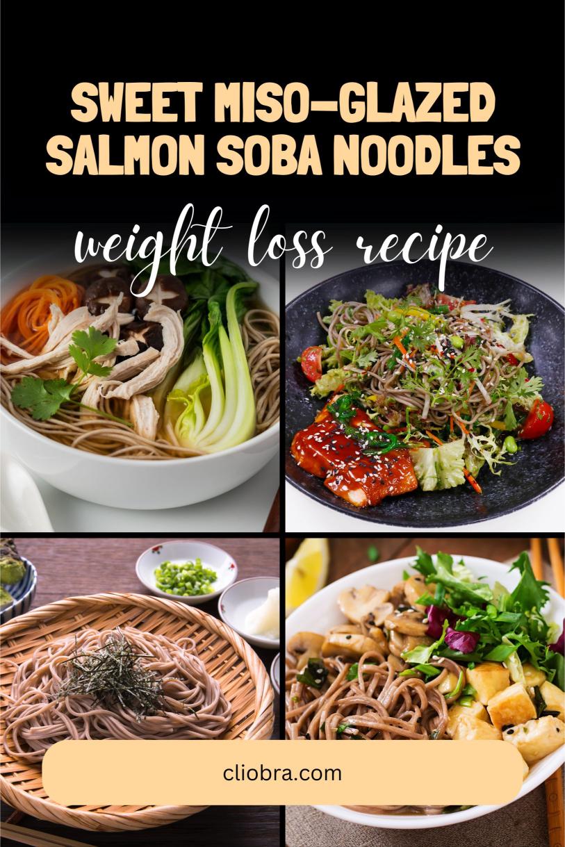 Sweet Miso-Glazed Salmon with Soba Noodles – A Savory Flavor-Packed Weight Loss Recipe