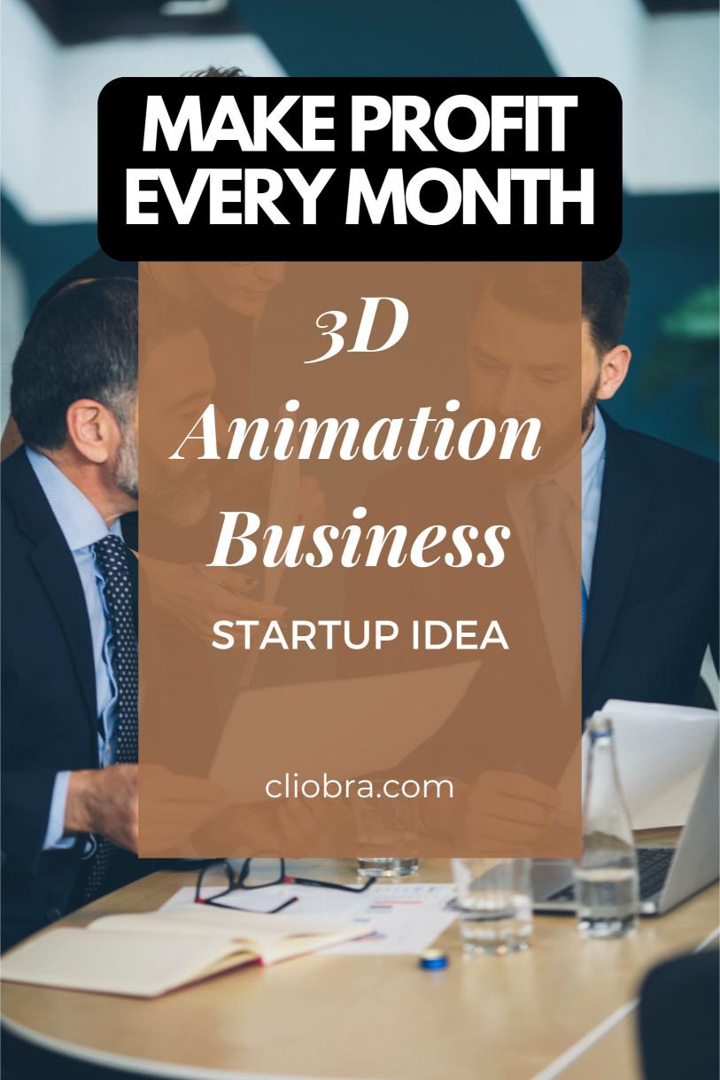 The Ultimate Guide to Starting a Profitable 3D Animation Business from Home