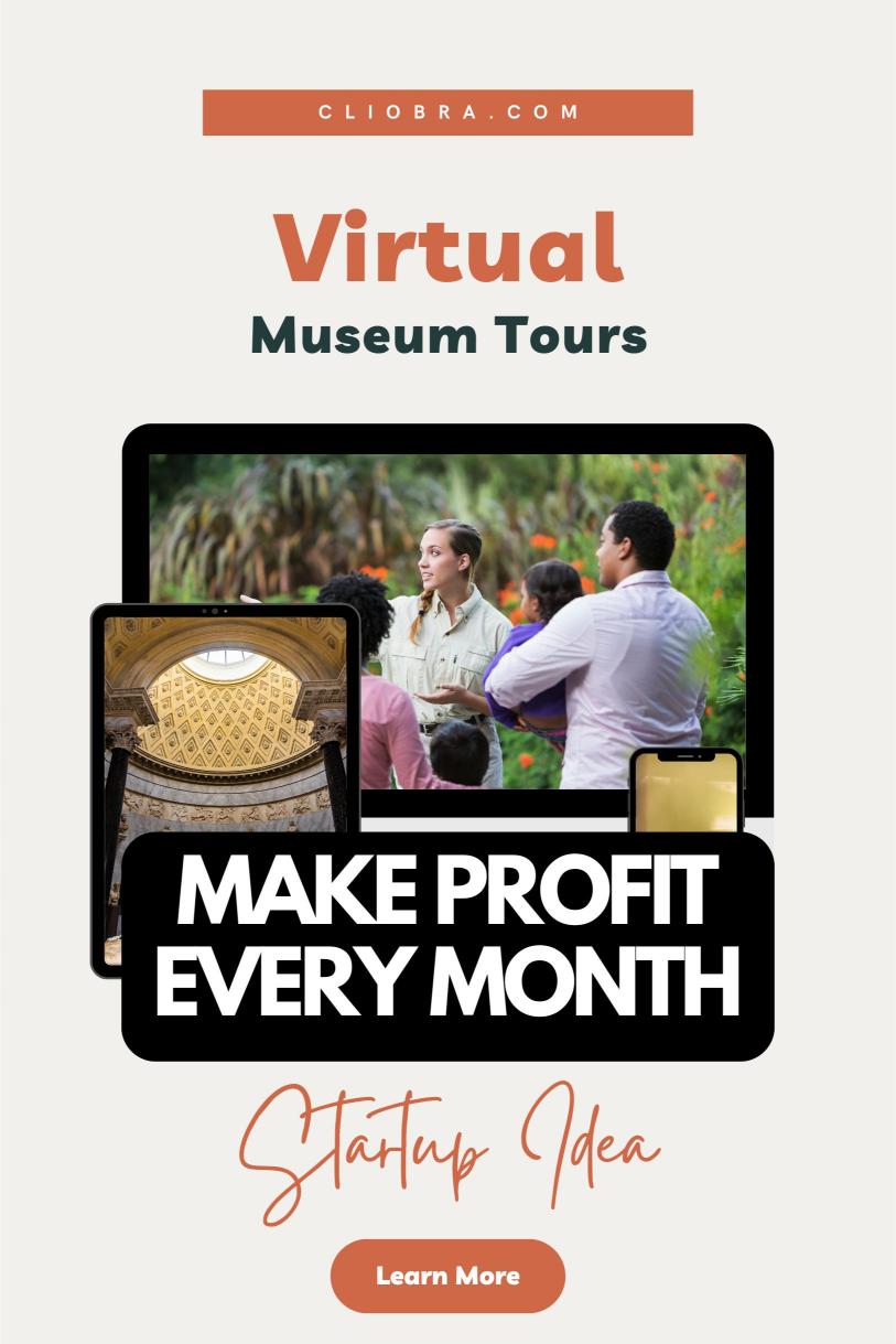 Virtual Museum Tours: Your Ticket to a Thriving Home Business