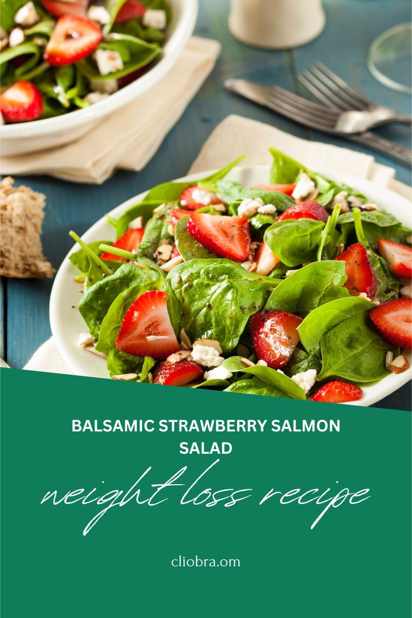 Balsamic Strawberry Salmon Salad – Fresh Spinach with Grilled Salmon Weight Loss Recipe