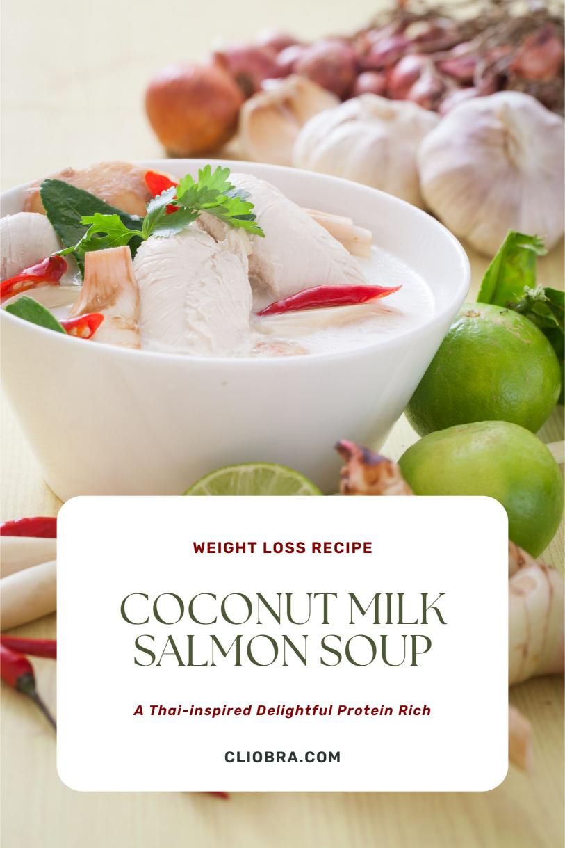 Coconut Milk Salmon Soup – A Thai-inspired Delightful Protein Rich Weight Loss Recipe