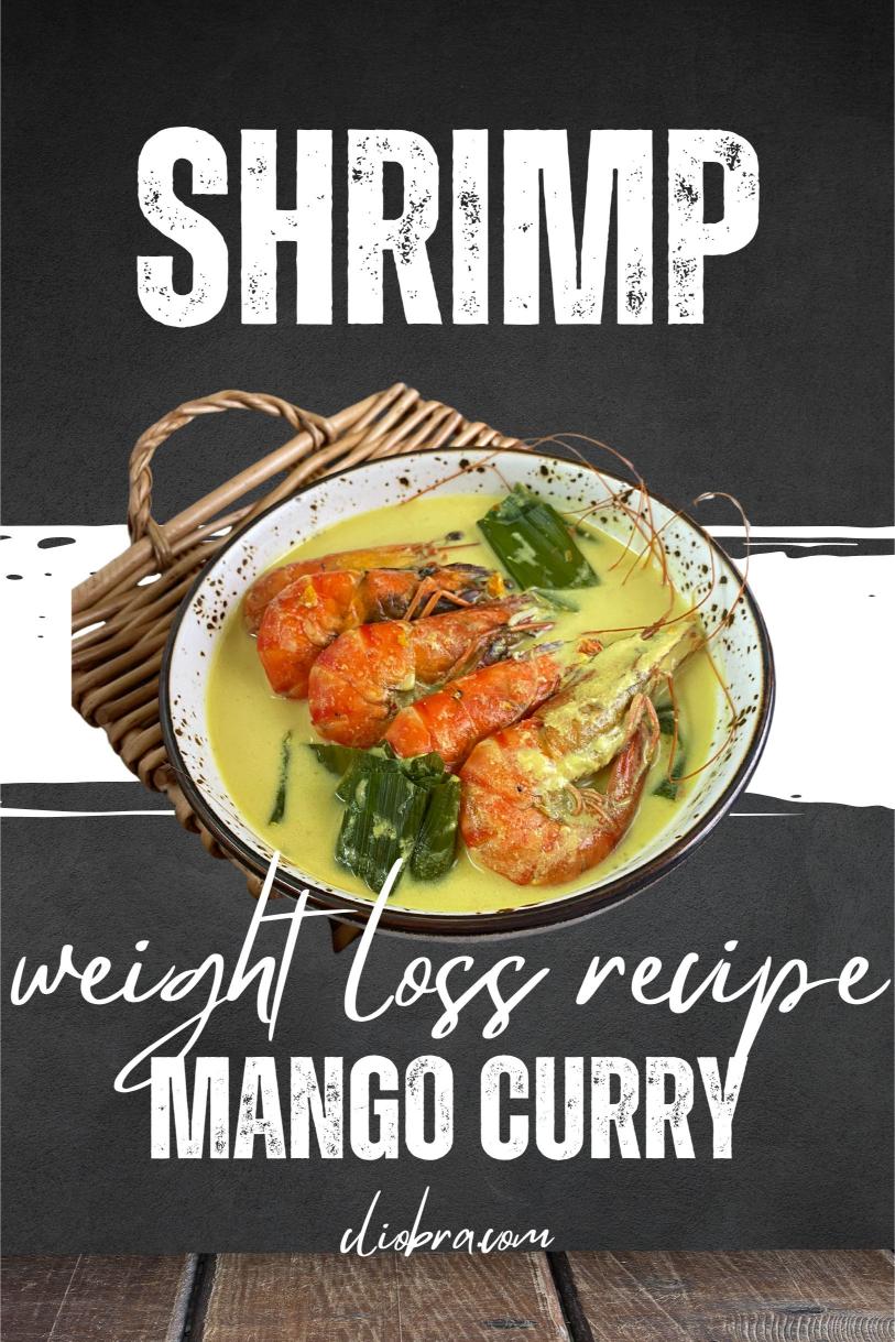 Coconut Shrimp Mango Curry – A Tropical Protein Rich Delicious Weight Loss Recipe