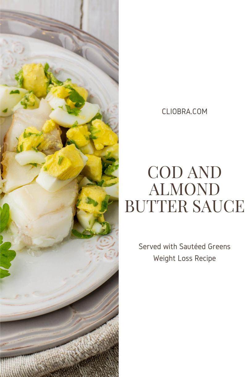 Cod and Almond Butter Sauce Served with Sautéed Greens Weight Loss Recipe