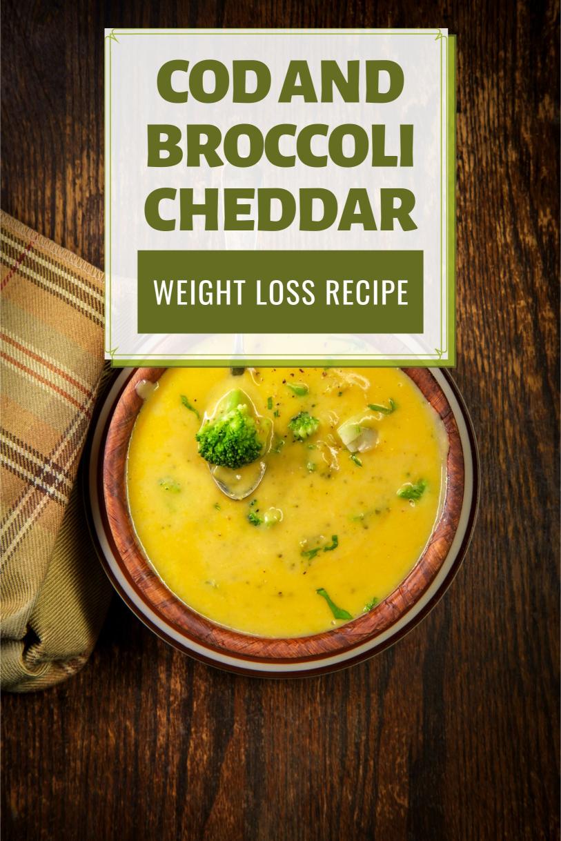 Cod and Broccoli Cheddar Bake with Sauce – A Cheesy Protein Rich Weight Loss Recipe