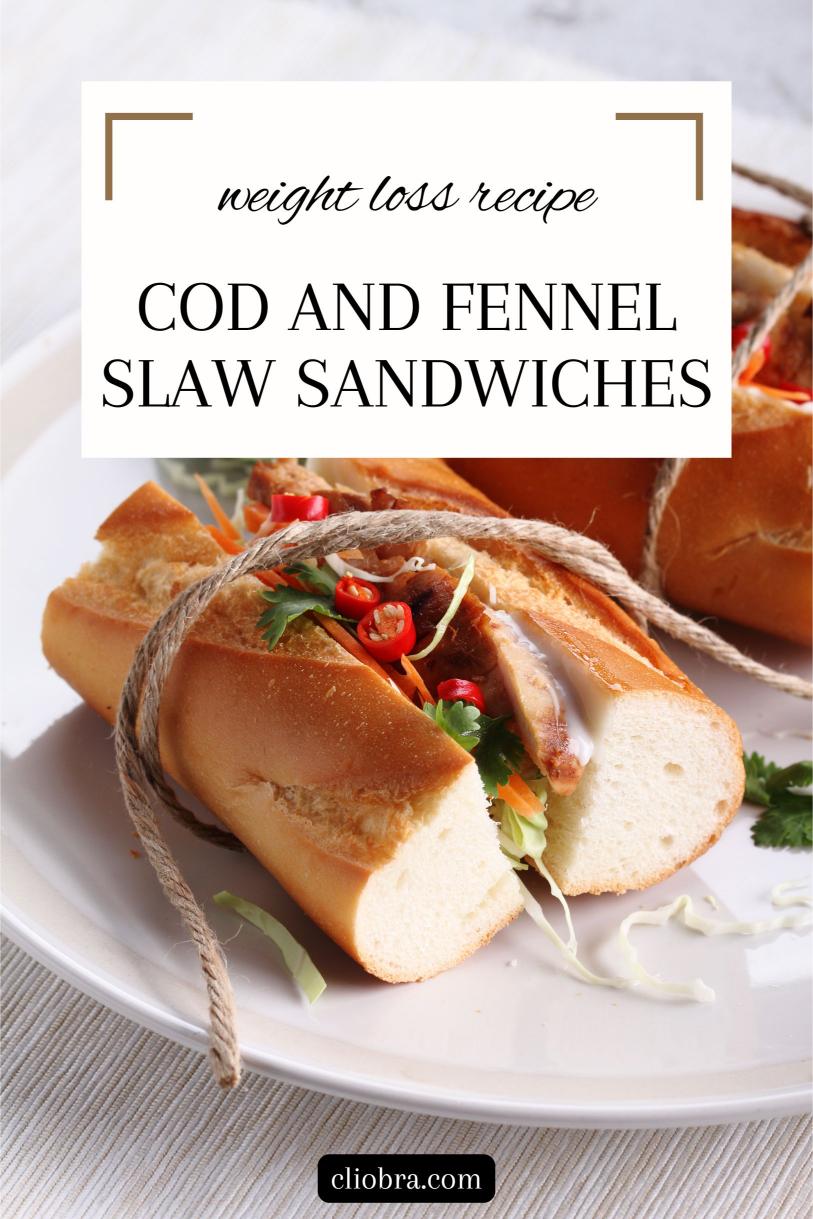 Cod and Fennel Slaw Sandwiches – A Crunchy Dish with Apple Slaw Weight Loss Recipe