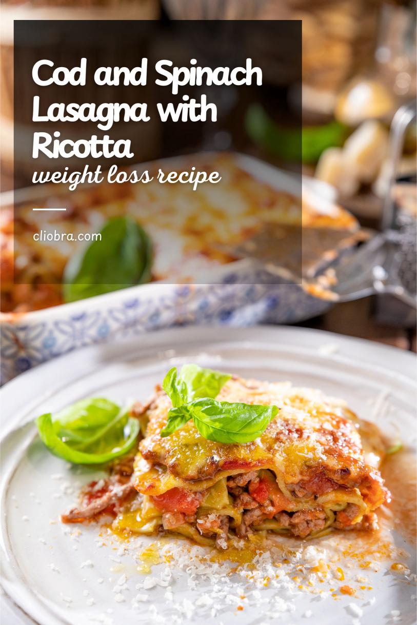 Cod and Spinach Lasagna with Ricotta and Light Tomato Cream Sauce Weight Loss Recipe