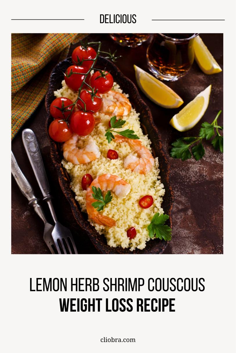 Lemon Herb Shrimp Couscous – Fluffy and Grilled Delicious Weight Loss Recipe