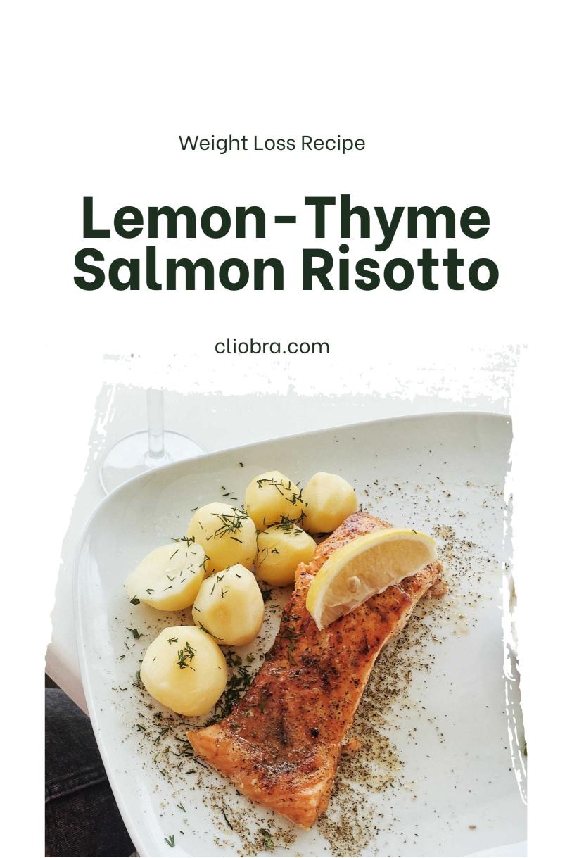 Lemon-Thyme Salmon Risotto – Creamy Delicious and Unique Taste Weight Loss Recipe