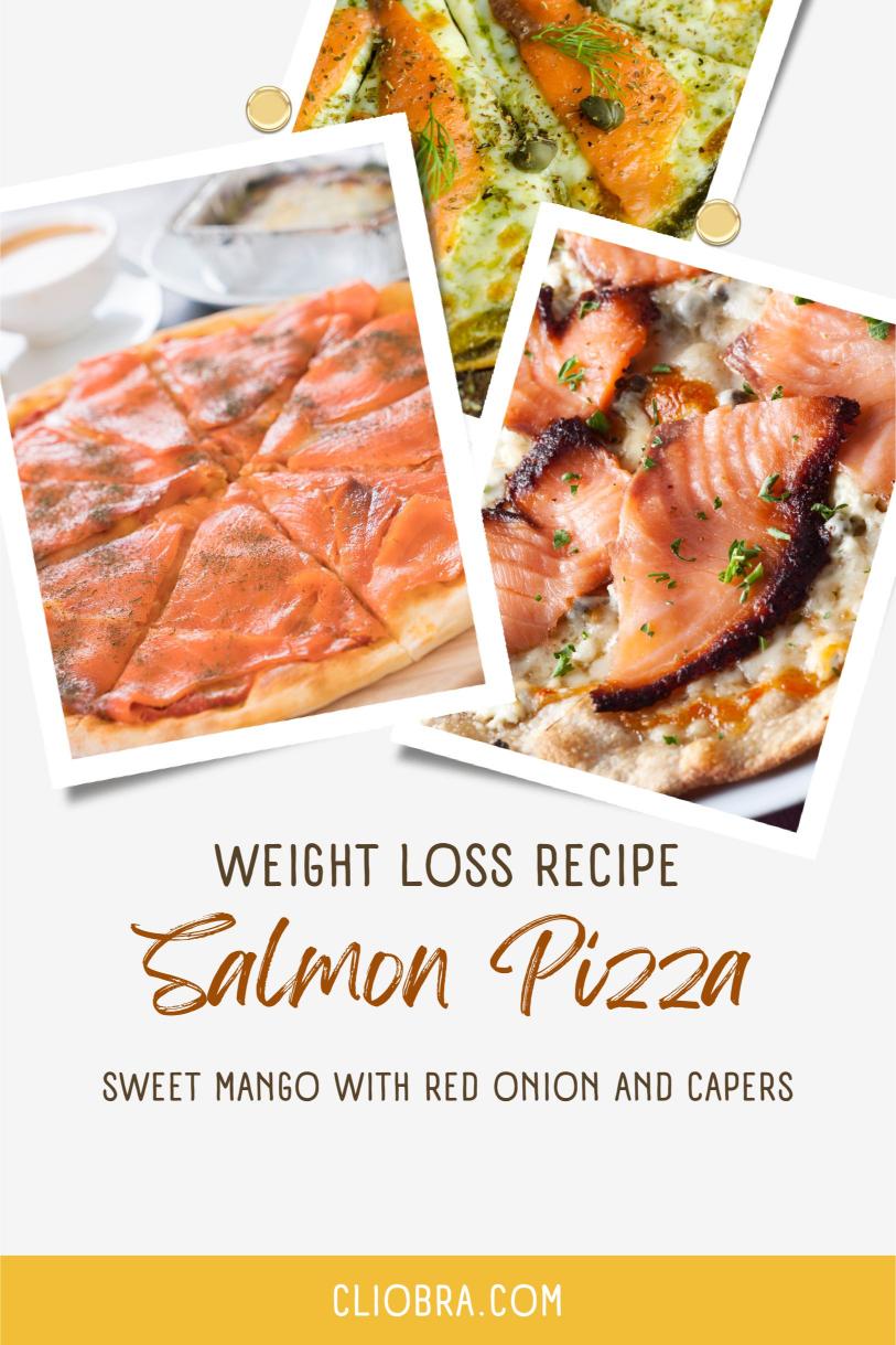 Salmon Sweet Mango Pizza with Red Onion and Capers – Unique Style Weight Loss Recipe