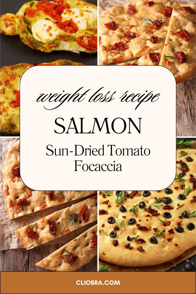 Salmon and Sun-Dried Tomato Focaccia – High Protein and Low Calorie Weight Loss Recipe