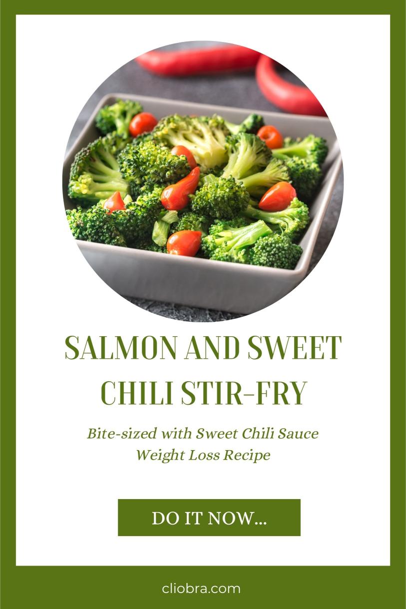 Salmon and Sweet Chili Stir-Fry – Bite-sized with Sweet Chili Sauce Weight Loss Recipe