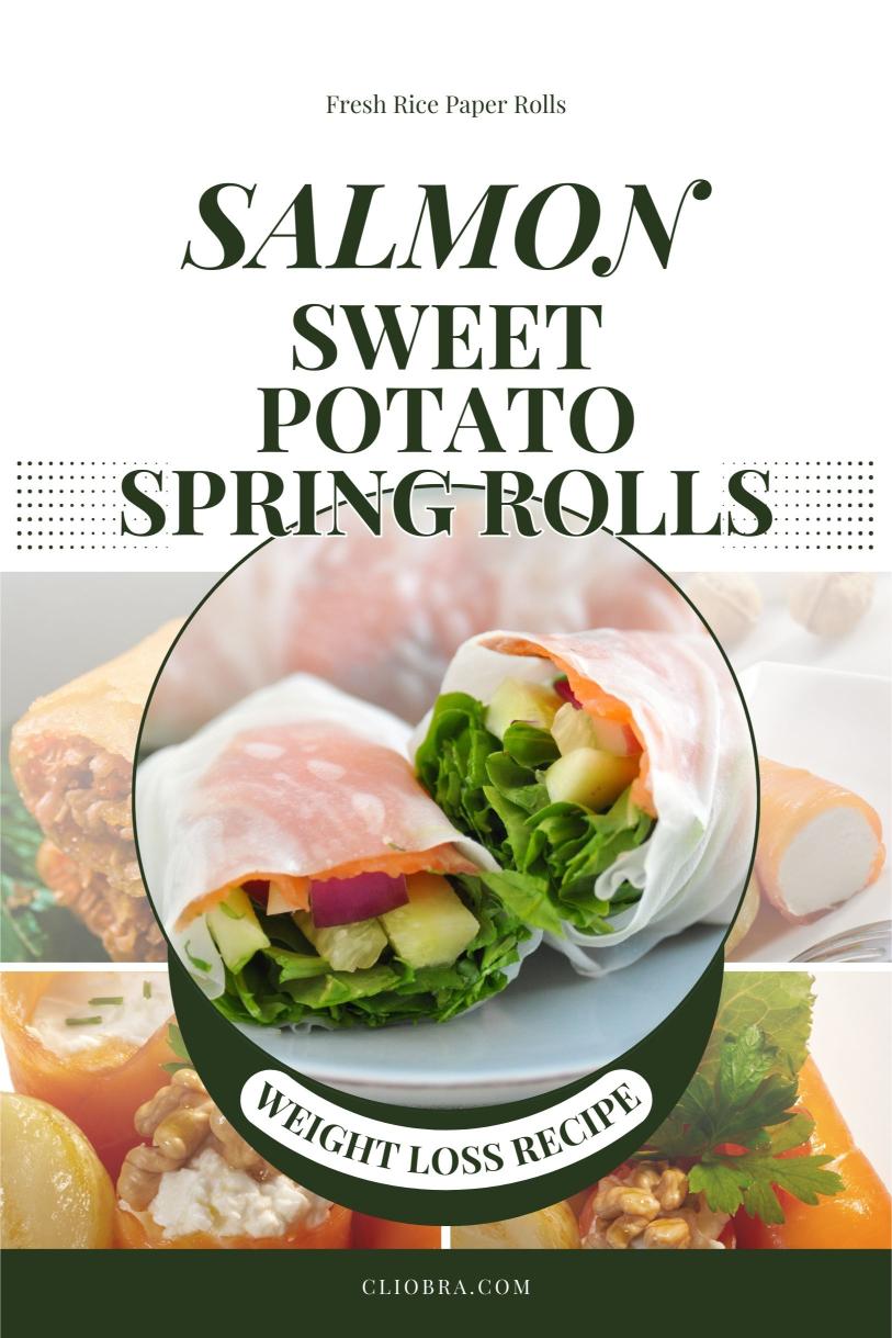 Salmon and Sweet Potato Spring Rolls – Fresh Rice Paper Rolls Protein Rich Weight Loss Recipe