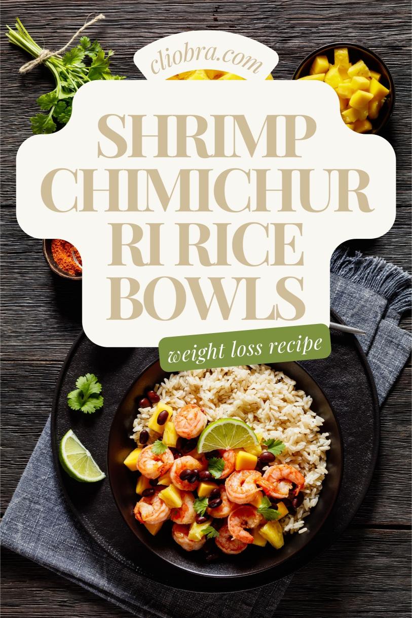 Shrimp Chimichurri Rice Bowls – A Fresh and Juicy High Protein Weight Loss Recipe