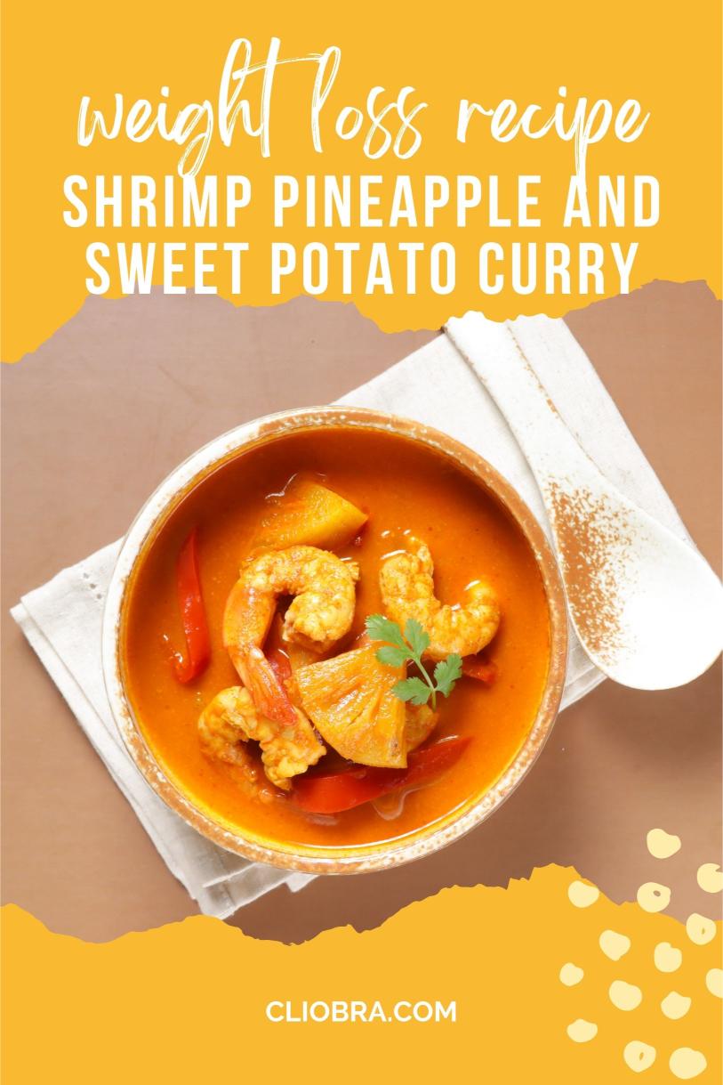 Shrimp Pineapple and Sweet Potato Curry – A Thai-inspired High Protein Weight Loss Recipe