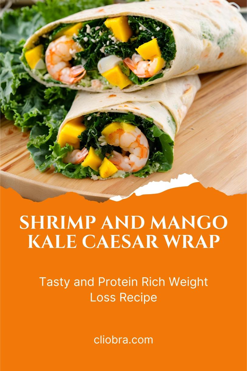 Shrimp and Mango Kale Caesar Wrap – Tasty and Protein Rich Weight Loss Recipe