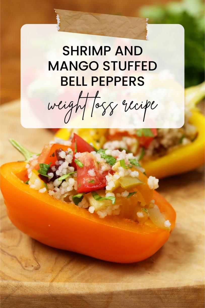 Shrimp and Mango Stuffed Bell Peppers – High Protein and Delicious Dish Weight Loss Recipe