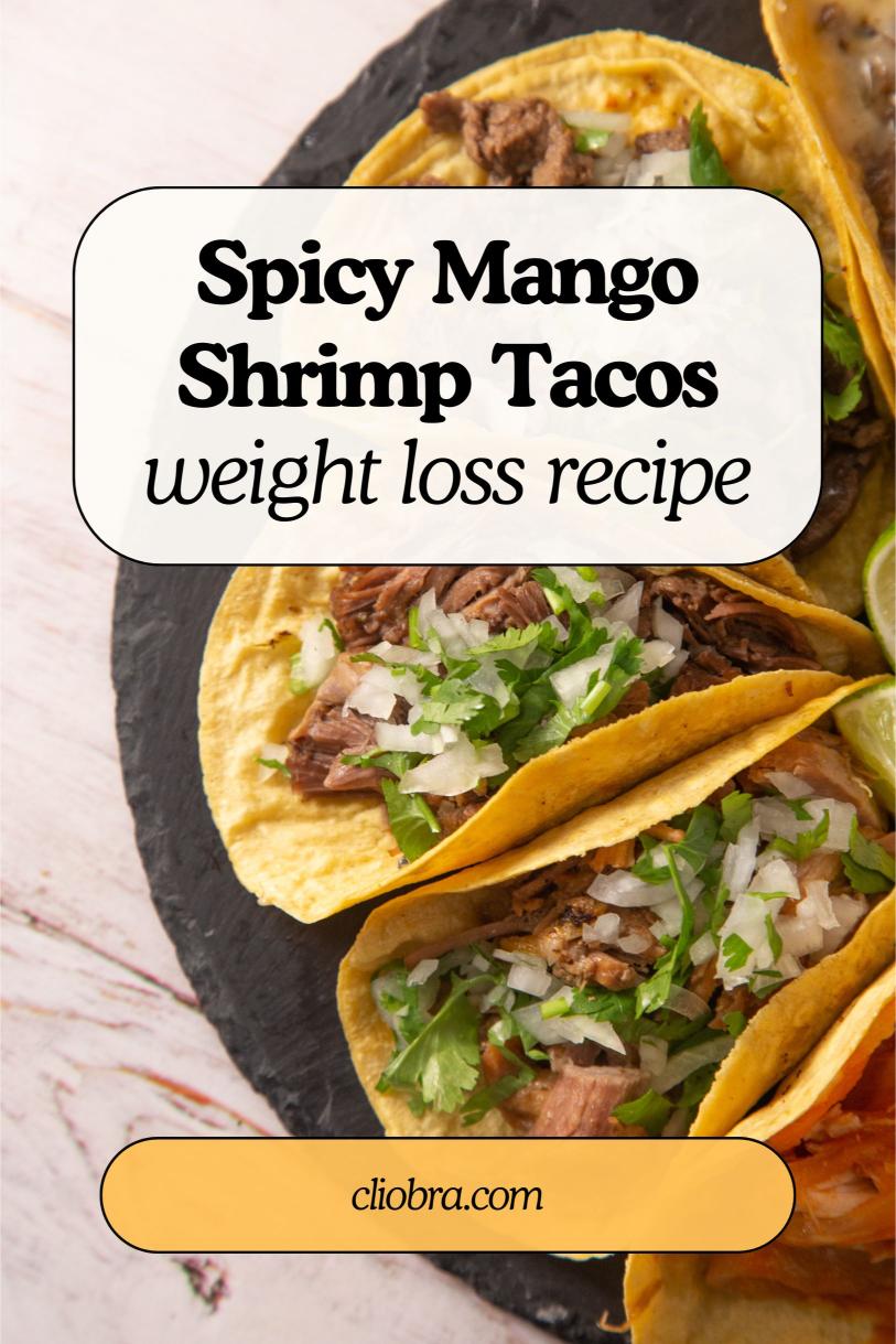 Spicy Mango Shrimp Tacos – Fresh Nutritious Fruits Delicious Weight Loss Recipe