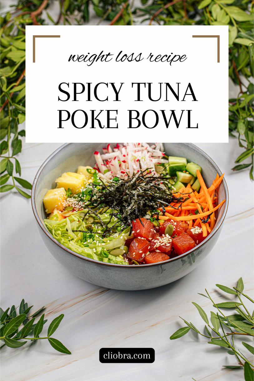 Spicy Tuna Poke Bowl – Fresh and Marinated in Soy Sauce Delicious Weight Loss Recipe