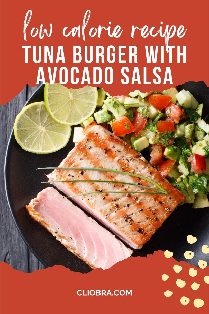 Tuna Burger with Avocado Salsa – Grilled and Served on a Toasted Bun Weight Loss Recipe